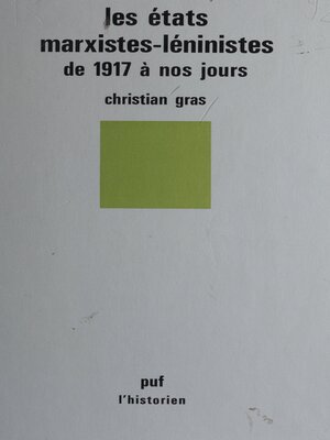 cover image of Les États marxistes-léninistes de 1917 à nos jours